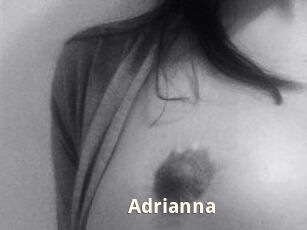 Adrianna
