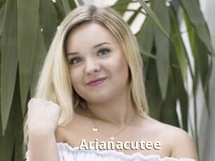 Arianacutee