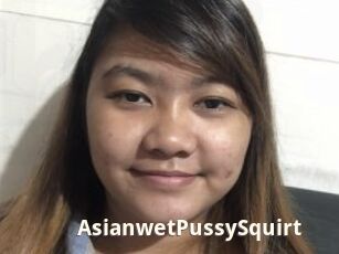 AsianwetPussySquirt