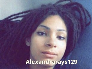 Alexandrarays129