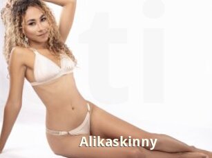 Alikaskinny