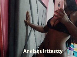 Analsquirttastty