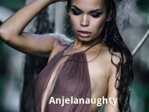 Anjelanaughty