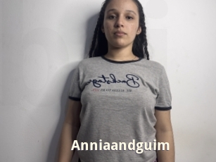 Anniaandguim