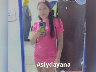 Aslydayana