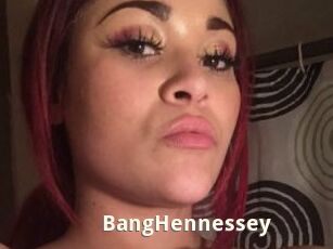 BangHennessey