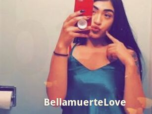 BellamuerteLove