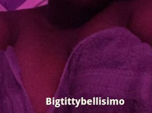 Bigtittybellisimo