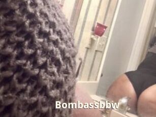 Bombassbbw
