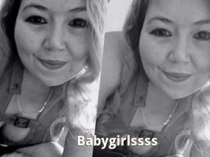 Babygirlssss