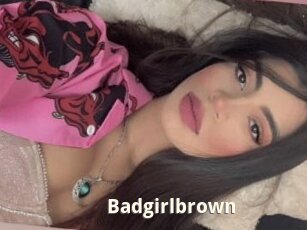 Badgirlbrown