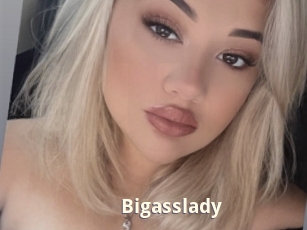 Bigasslady
