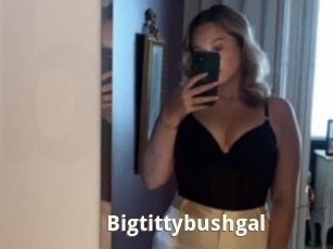 Bigtittybushgal