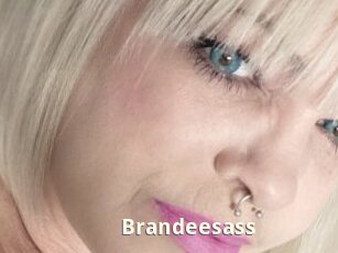Brandeesass
