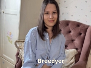 Breedyer
