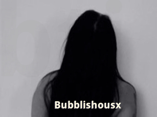 Bubblishousx