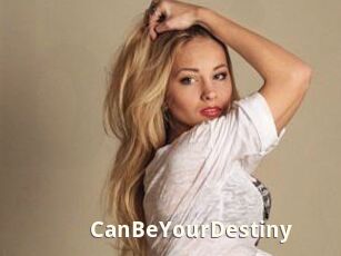 CanBeYourDestiny