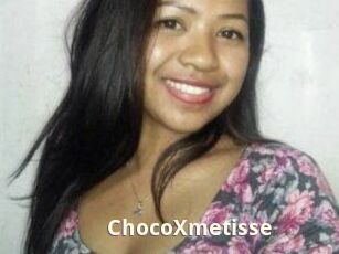 ChocoXmetisse