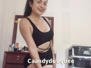 Caandyduuquee