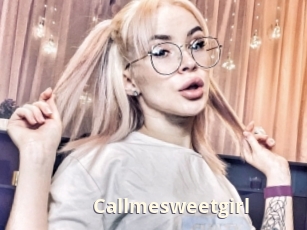 Callmesweetgirl