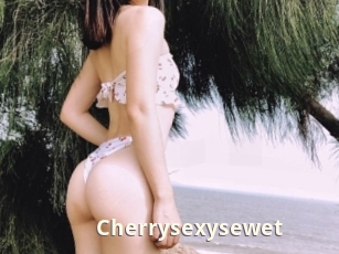 Cherrysexysewet