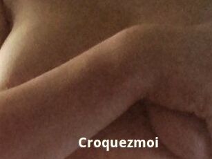 Croquezmoi