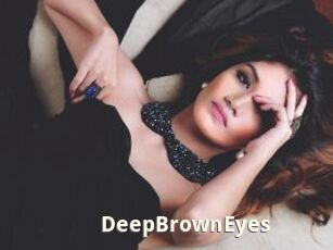 DeepBrownEyes