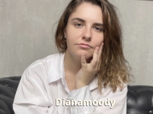 Dianamoody