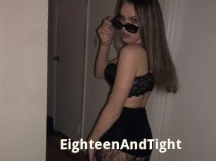 EighteenAndTight