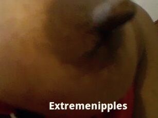Extremenipples