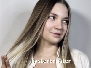 Easterbruster