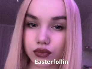 Easterfollin