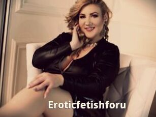 Eroticfetishforu