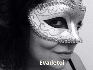 Evadetoi