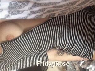 FridayRose