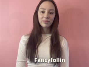 Fancyfollin