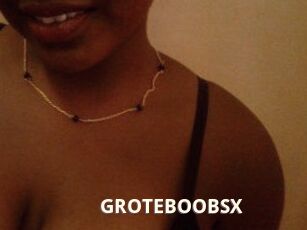 GROTEBOOBSX