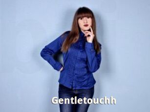 Gentletouchh