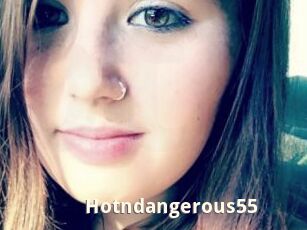 Hotndangerous55