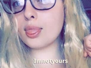 Imnotyours