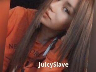 JuicySlave