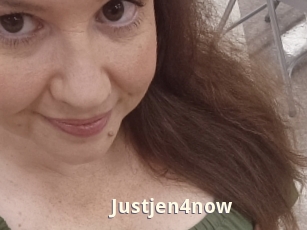 Justjen4now
