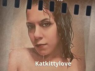 Katkittylove