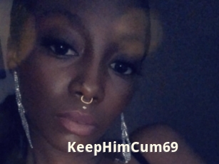 KeepHimCum69