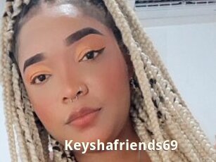 Keyshafriends69