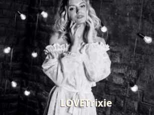 LOVETrixie