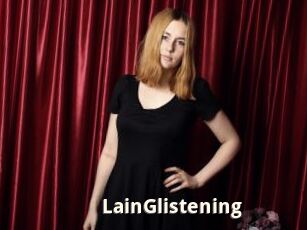 LainGlistening
