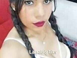 LanaBigTits