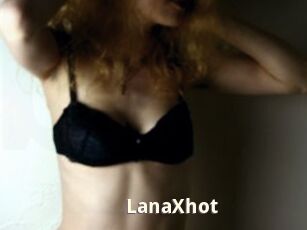 LanaXhot