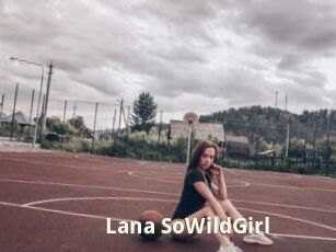 Lana_SoWildGirl